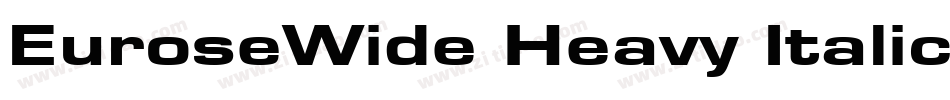 EuroseWide Heavy Italic字体转换